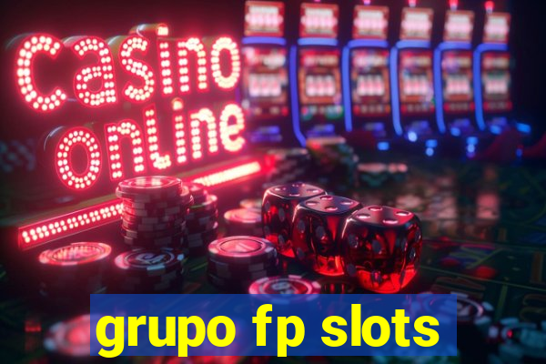 grupo fp slots